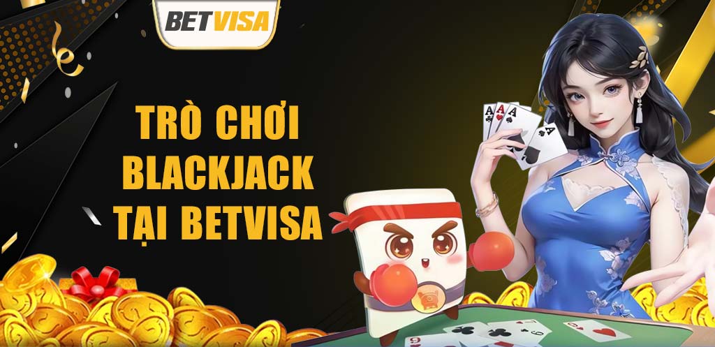 thumb Tro choi Blackjack tai BetVisa